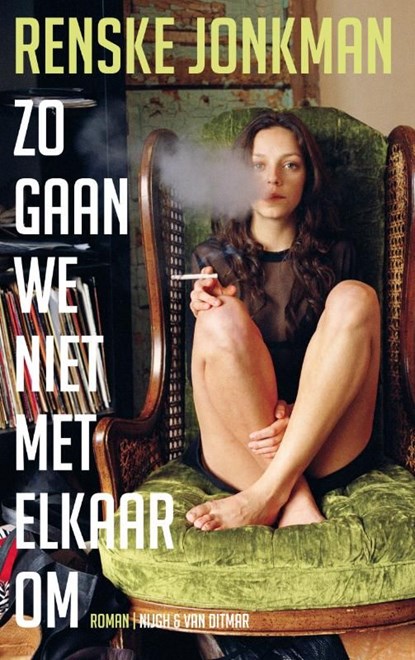 Zo gaan we niet met elkaar om, Renske Jonkman - Ebook - 9789038894515