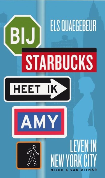 Bij Starbucks heet ik Amy, Els Quaegebeur - Ebook - 9789038896595
