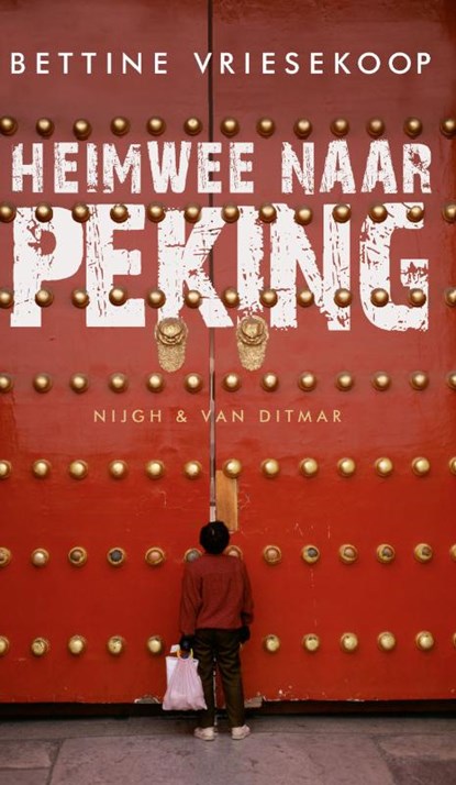 Heimwee naar Peking, Bettine Vriesekoop - Paperback - 9789038896694