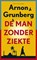 De man zonder ziekte, Arnon Grunberg - Paperback - 9789038896793
