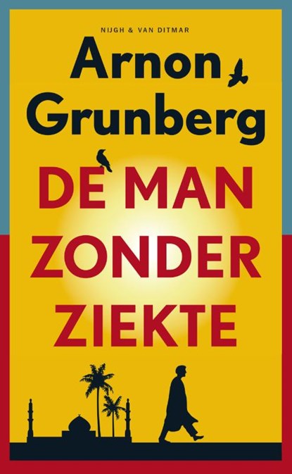 De man zonder ziekte, Arnon Grunberg - Paperback - 9789038896793