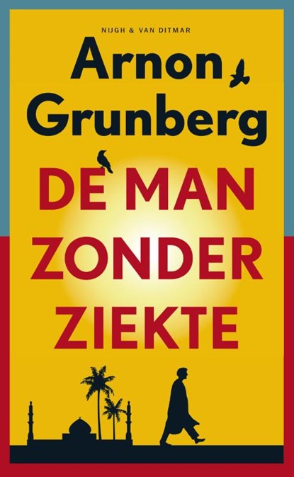 De man zonder ziekte, Arnon Grunberg - Paperback - 9789038896793