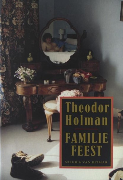 Familiefeest, gevolgd door Oom Noes, Theodor Holman - Ebook - 9789038896991