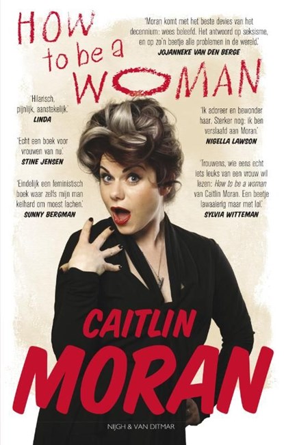 How to be a woman, Caitlin Moran - Ebook - 9789038897172