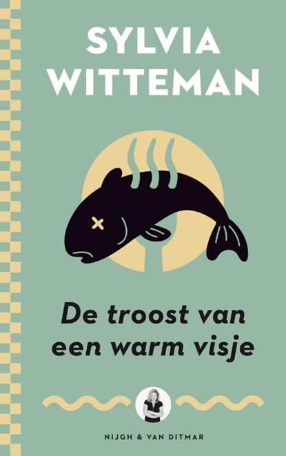 De troost van een warm visje, Sylvia Witteman - Ebook - 9789038898315
