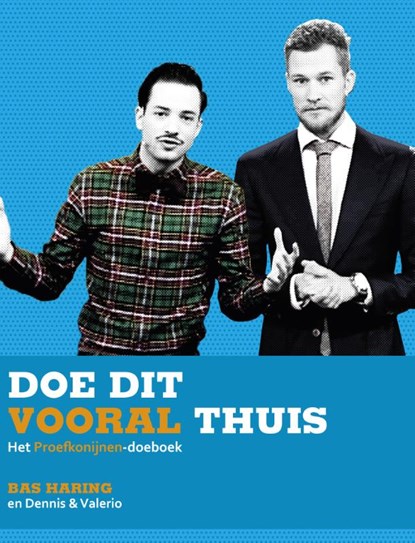 Doe dit vooral thuis, Bas Haring - Ebook - 9789038898834