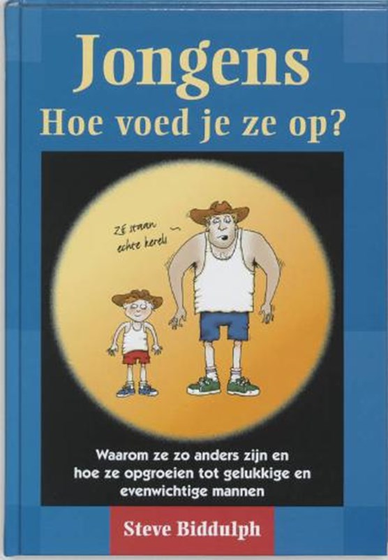Jongens, hoe voed je ze op?