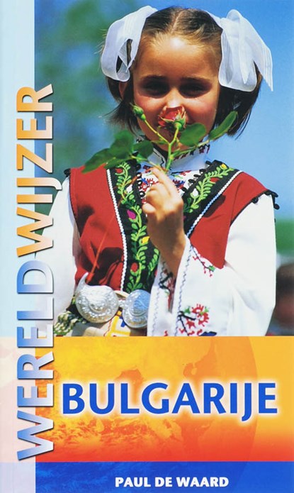 Bulgarije, Paul de Waard - Paperback - 9789038917429