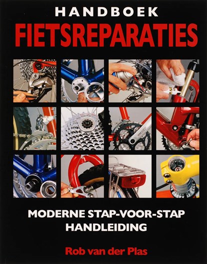 Handboek fietsreparaties, Rob van der Plas - Paperback - 9789038917894