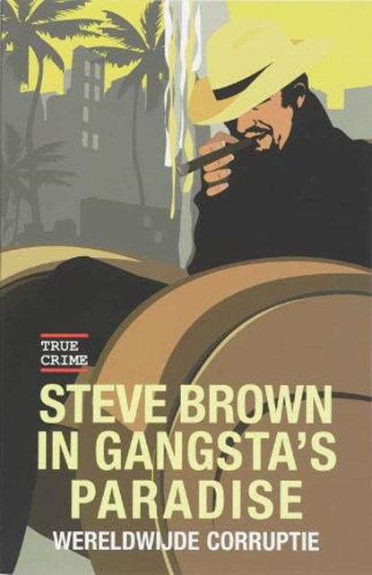 Steve Brown in gangsta's paradise, BROWN, Steve - Paperback - 9789038918174