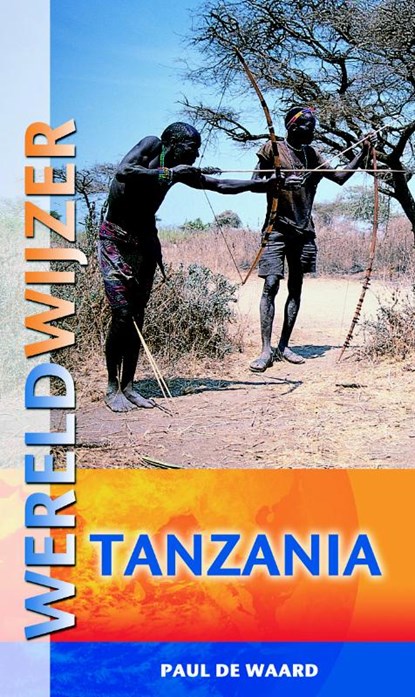 Tanzania, Paul de Waard - Paperback - 9789038918310