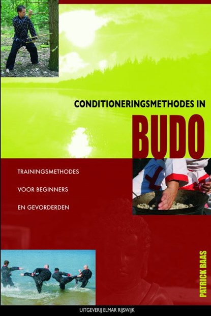 Conditioneringsmethodes in budo, Patrick Baas - Paperback - 9789038919164