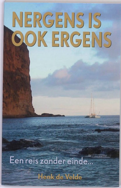 Nergens is ook ergens, Henk de Velde - Paperback - 9789038919959