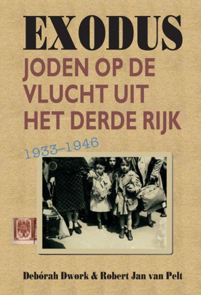 Exodus, Deborah Dwork ; Robert Jan van Pelt - Paperback - 9789038920139