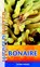 Wereldwijzer Bonaire, Petra Possel ; Elise van Vliet ; Elise van vliet - Paperback - 9789038920337