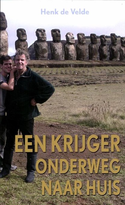 Een krijger onderweg naar huis, Henk de Velde - Paperback - 9789038921082