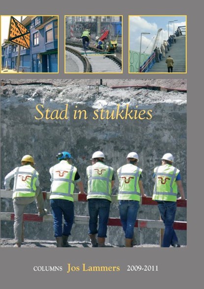 Stad in stukkies, Jos Lammers - Paperback - 9789038921259