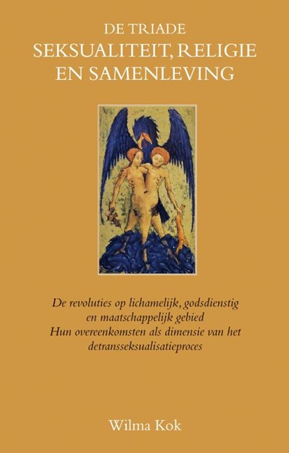 De triade seksualiteit, religie en samenleving, Wilma Kok - Paperback - 9789038921273
