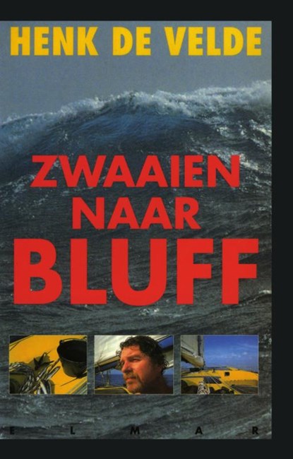 Zwaaien naar Bluff, Henk de Velde - Paperback - 9789038921419