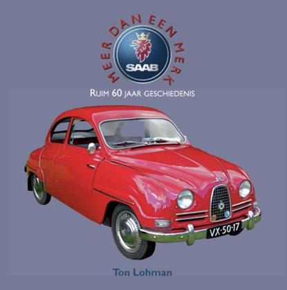 Saab, meer dan een merk, Ton Lohman - Paperback - 9789038921556