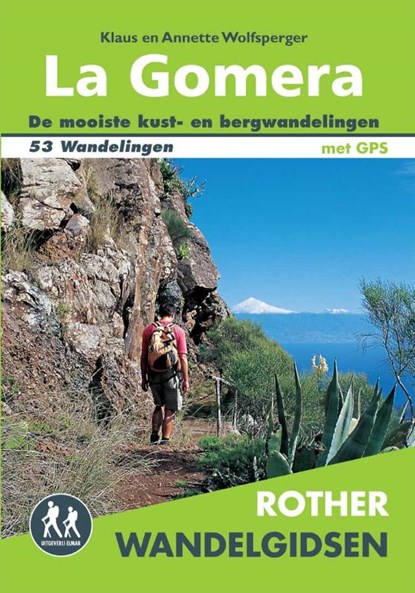 La Gomera, Klaus Wolfsperger ; Annette Wolfsperger - Paperback - 9789038921624