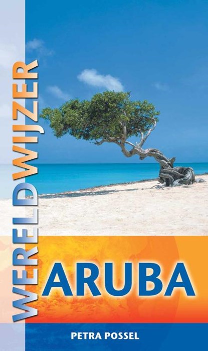 Wereldwijzer Aruba, Petra Possel - Paperback - 9789038921983