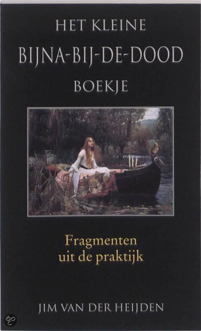 Het kleine bijna-bij-de-dood boekje, Jim van der Heijden - Paperback - 9789038922287