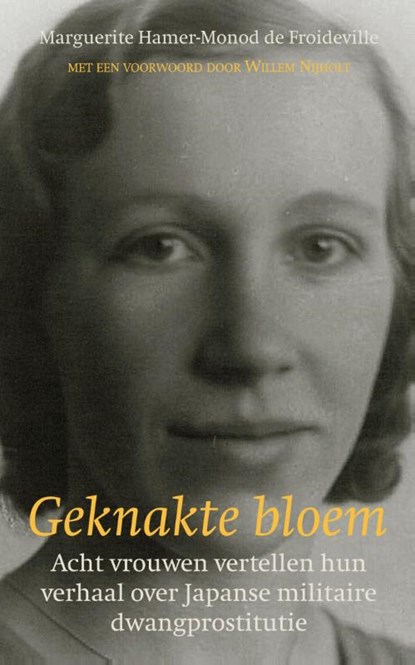Geknakte bloem, Marguerite Hamer-Monod de Froideville - Paperback - 9789038922294