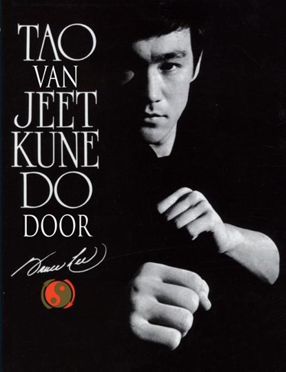 Tao van Jeet kune do, Bruce Lee - Ebook - 9789038923437