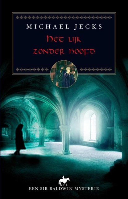 Het lijk zonder hoofd, Michael Jecks - Ebook - 9789038923642