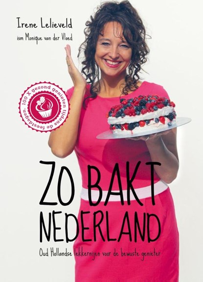 Zo bakt Nederland, Irene Lelieveld - Paperback - 9789038923871
