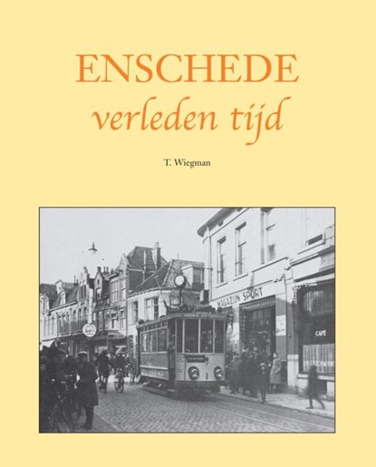 Enschede, Ties Wiegman - Paperback - 9789038924205