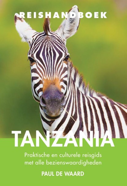 Tanzania, Paul de Waard - Paperback - 9789038924540
