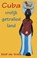 Cuba, vrolijk getralied land, Dolf de Vries - Paperback - 9789038924984
