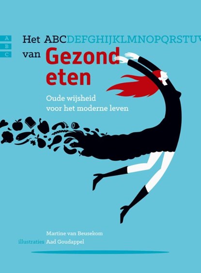 Het ABC van gezond eten, Martine van Beusekom - Gebonden - 9789038925080