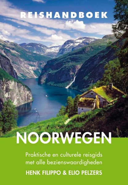 Reishandboek Noorwegen, Henk Filippo ; Elio Pelzers - Paperback - 9789038925646