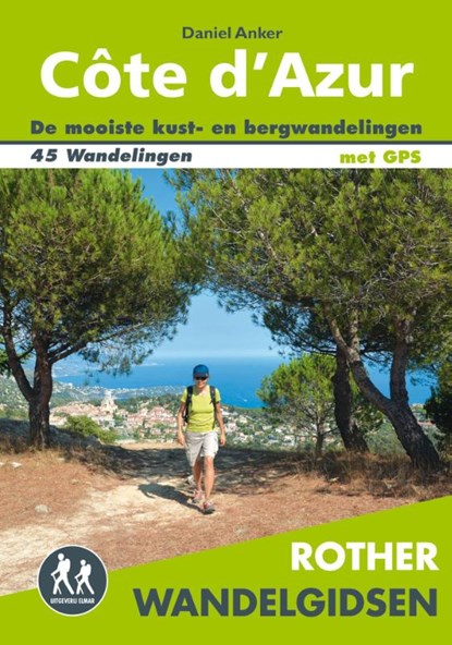 Rother wandelgids Côte d'Azur, Daniel Anker - Paperback - 9789038925806