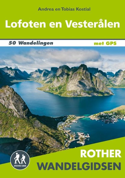 Lofoten en Vesterålen, Andrea Kostial ; Tobias Kostial - Paperback - 9789038926254