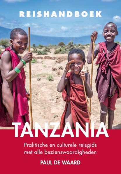 Tanzania, Paul de Waard - Paperback - 9789038926308