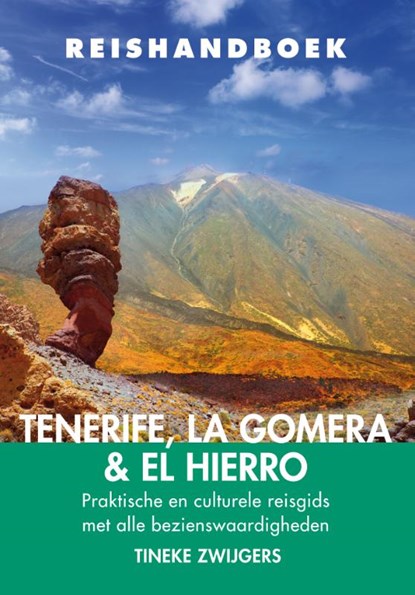 Reishandboek Tenerife, La Gomera & El Hierro, Tineke Zwijgers - Paperback - 9789038926537