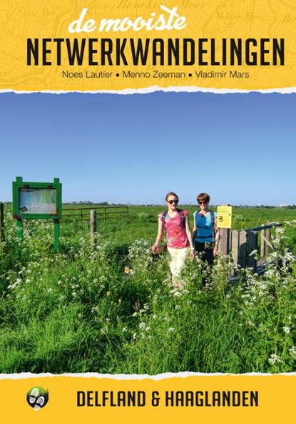 De mooiste netwerkwandelingen: Delfland en Haaglanden, Noes Lautier ; Menno Zeeman ; Vladimir Mars - Paperback - 9789038926803