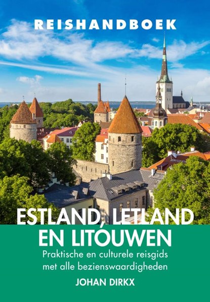 Reishandboek Estland, Letland en Litouwen, Johan Dirkx - Paperback - 9789038926889