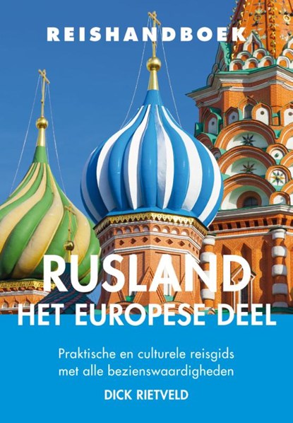 Reishandboek Rusland – het Europese deel, Dick Rietveld - Paperback - 9789038927060
