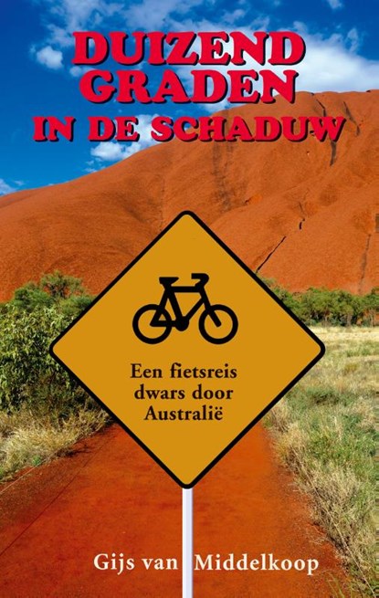 Duizend graden in de schaduw, Gijs van Middelkoop - Paperback - 9789038927091