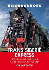 Reishandboek Trans Siberië Express - Eva Hopstaken - 9789038927176