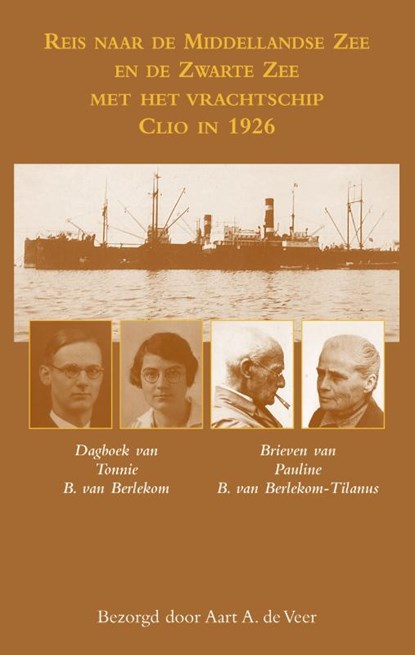 Reis naar de Middellandse Zee en de Zwarte Zee met het vrachtschip Clio in 1926, Aart de Veer - Paperback - 9789038927299