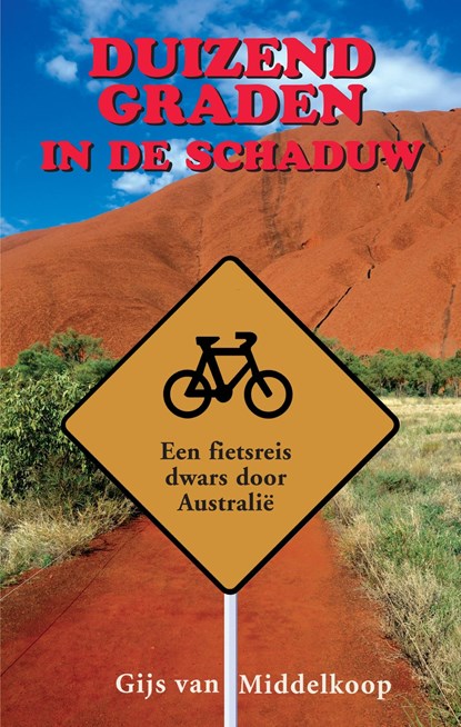 Duizend graden in de schaduw, Gijs van Middelkoop - Ebook - 9789038927428