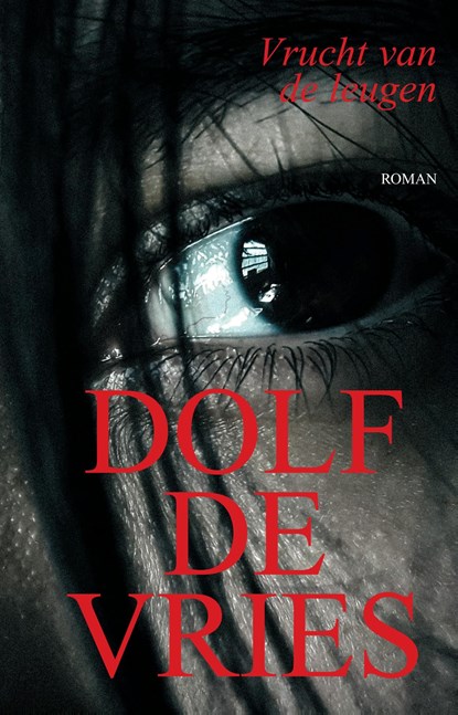 Vrucht van de leugen, Dolf de Vries - Ebook - 9789038927541