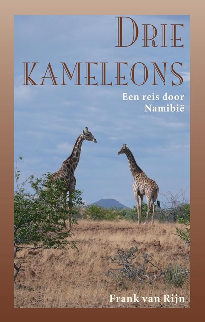 Drie kameleons, Frank van Rijn - Ebook - 9789038927572