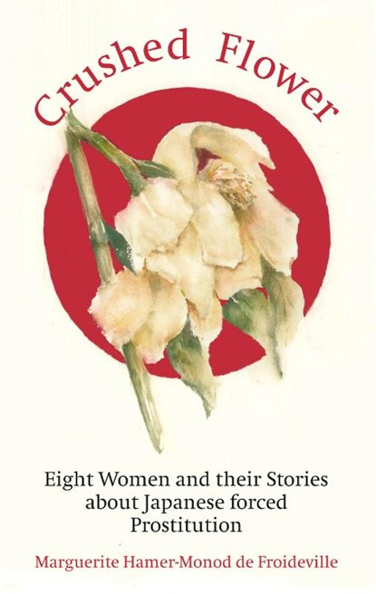Crushed Flower, Marguerite Hamer-Monod de Froideville - Paperback - 9789038928067